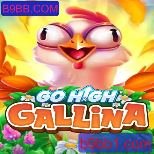 Descubra o GoHighGallina: O Jogo Que Está Conquistando o Mundo